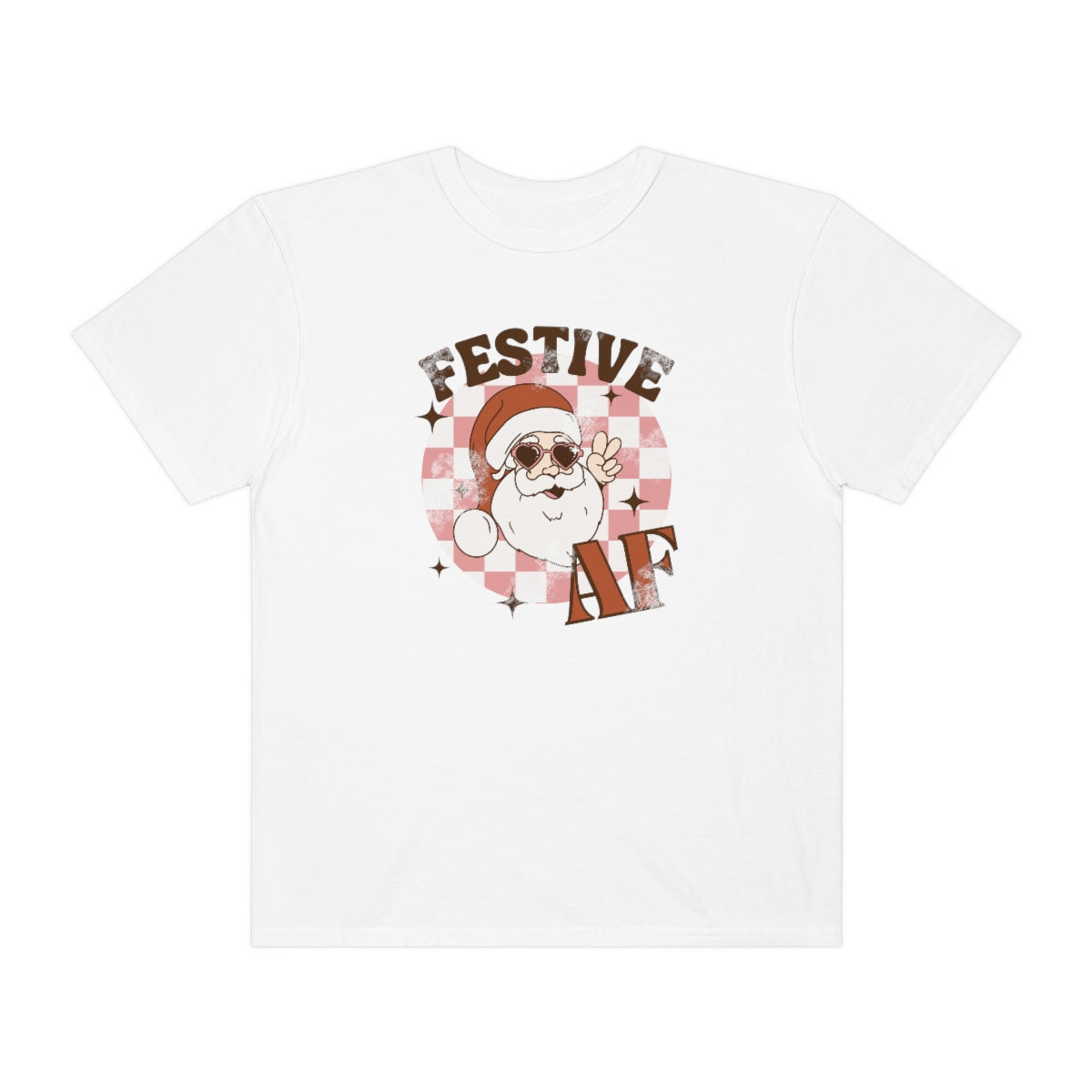 Festive AF Unisex Garment-Dyed T-shirt
